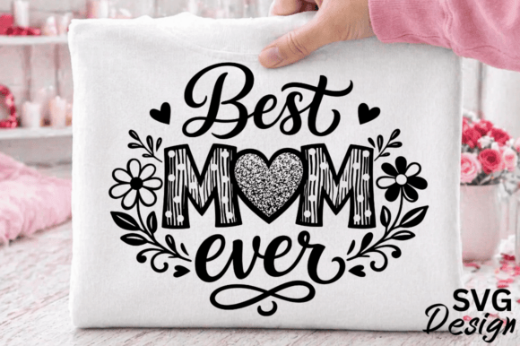 Best Mom Ever Glitter SVG: Graphics for Crafts