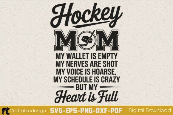 Hockey Mom My Wallet is Empty SVG for Graphics and Crafts