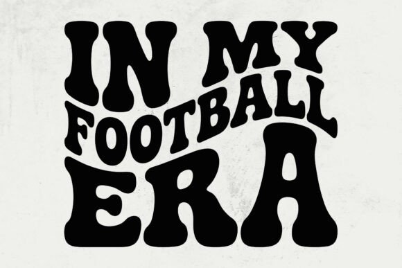 In My Football Era SVG: Crafts & Graphics Review