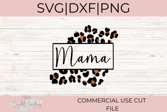 Mama Leopard Print SVG: Graphics for Crafts
