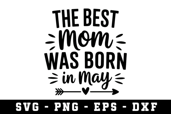 May Mom SVG: Top Graphics for Crafts