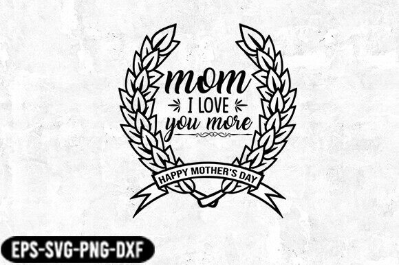 Mom I Love You Badge: Graphics for Crafts