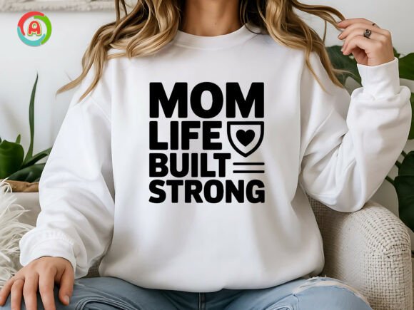 Mom Life Built Strong SVG: Graphics for Crafts