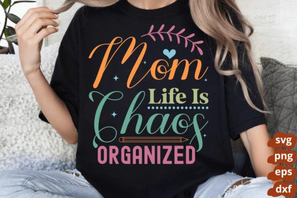 Mom Life Organized Chaos: Graphics for Crafts