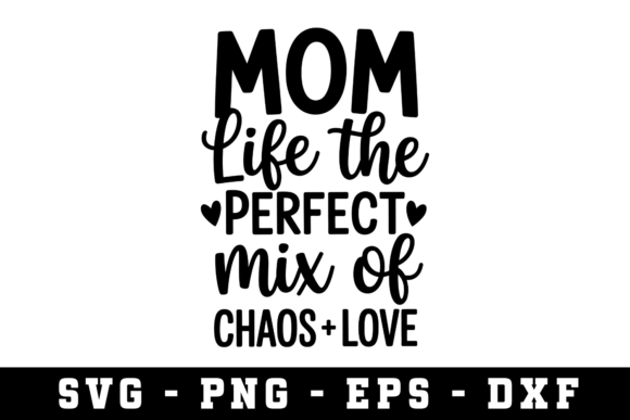 Mom Life the Project Svg: Graphics for Crafts