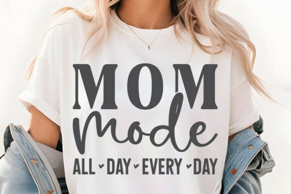Mom Mode All Day SVG: Graphics for Crafts
