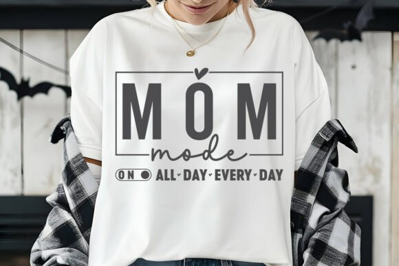 Mom Mode SVG: Graphics for Crafts
