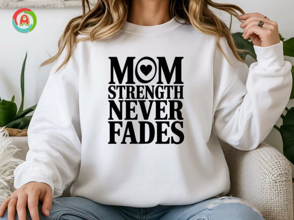 Mom Strength SVG: Crafts & Graphics for Branding