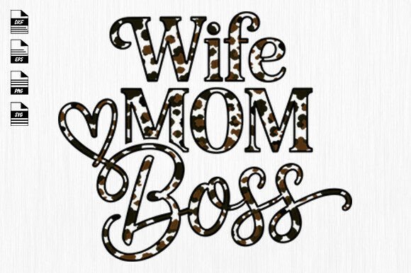 Mom Wife Boss Leopard: Bold Graphics for Crafts