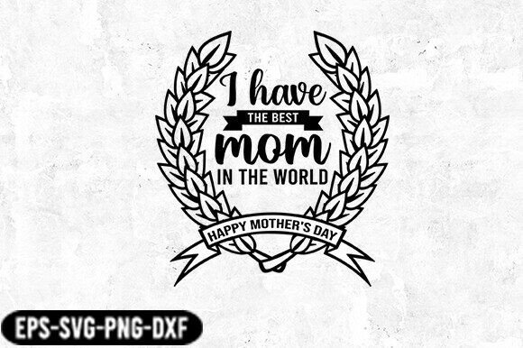 Review: Best Mom Mother s Day Laurel SVG for Embroidery