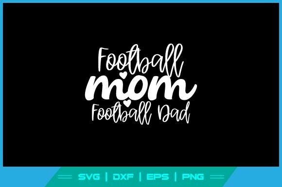 Review: Proud Football Mom and Dad Game Day SVG